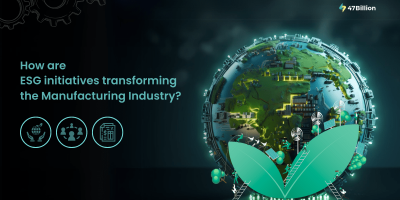 From Compliance to Competitive Edge: Integrating ESG in Manufacturing  